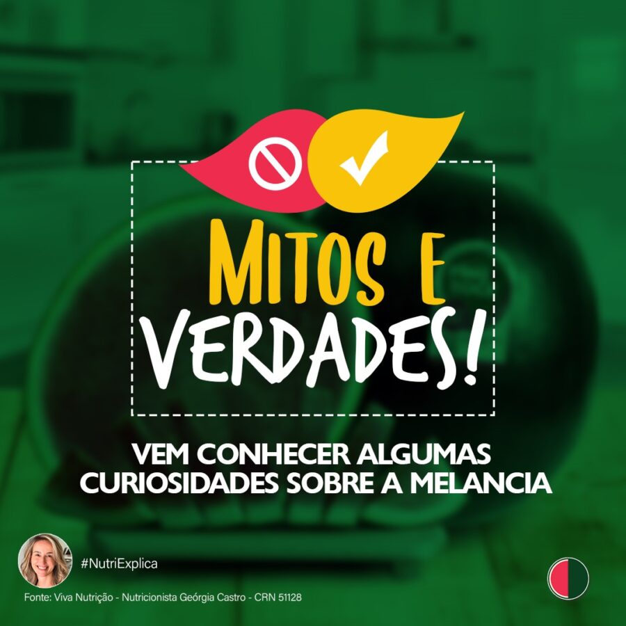 Mitos e Verdades | Venha conhecer algumas curiosidades sobre a melancia