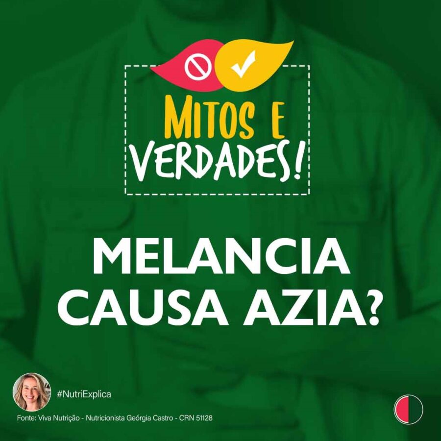 Mitos e Verdades: Melancia causa azia?